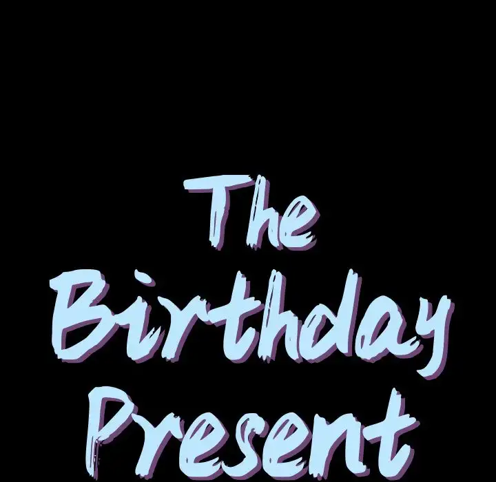The Birthday Present Chapter 21 Page 7