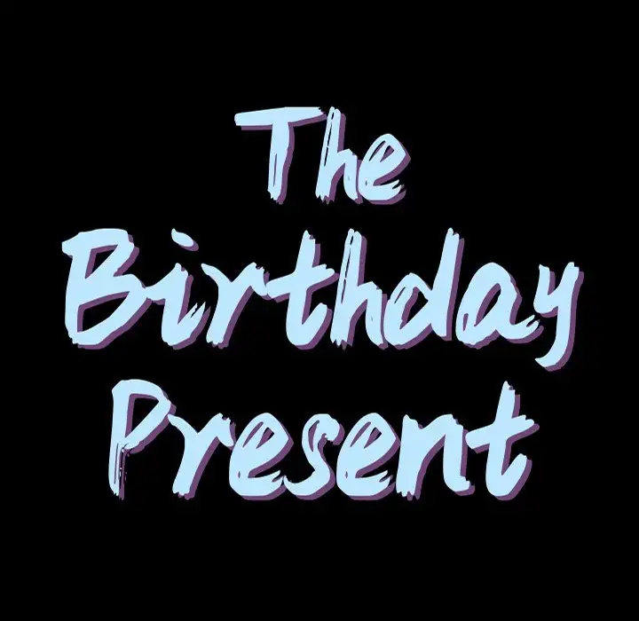 The Birthday Present Chapter 7 Page 7