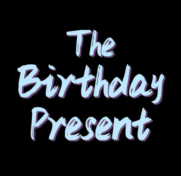 The Birthday Present Chapter 9 Page 7