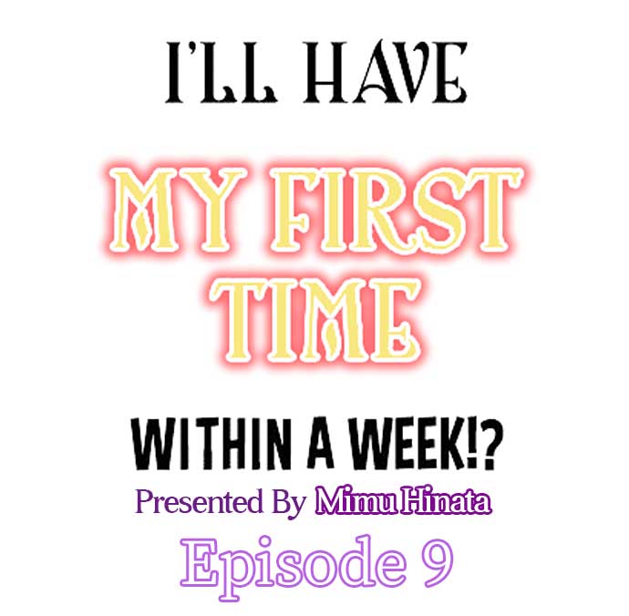 I'll Have My First Time Within A Week!? Chapter 9 Page 1