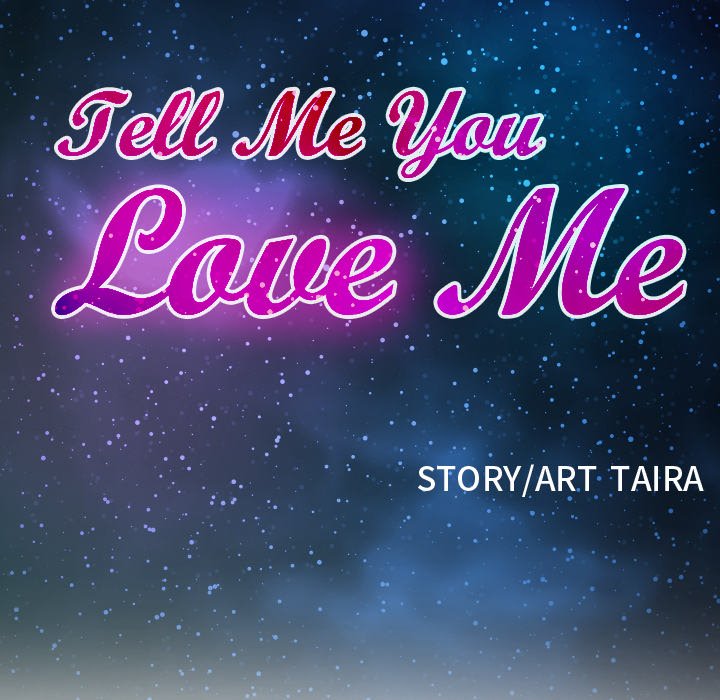 Tell Me You Love Me Chapter 4 Page 7