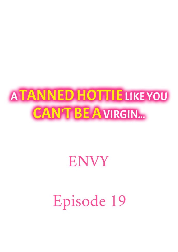 A Tanned Hottie Like You Can't Be a Virgin Chapter 19 Page 1