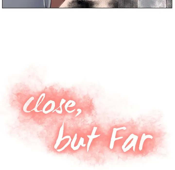 Close, but Far Chapter 3 Page 10