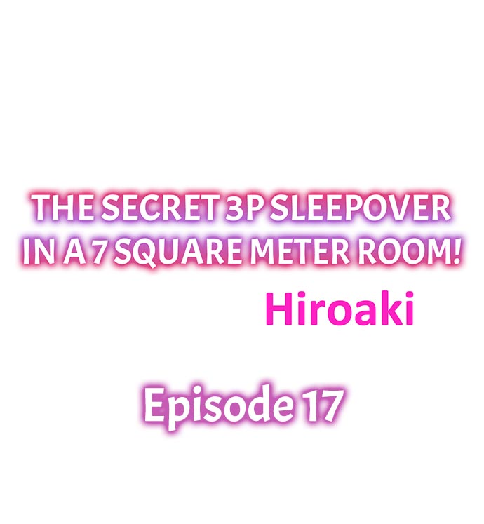 The Secret 3P Sleepover in a 7 Square Meter Room Chapter 17 Page 1