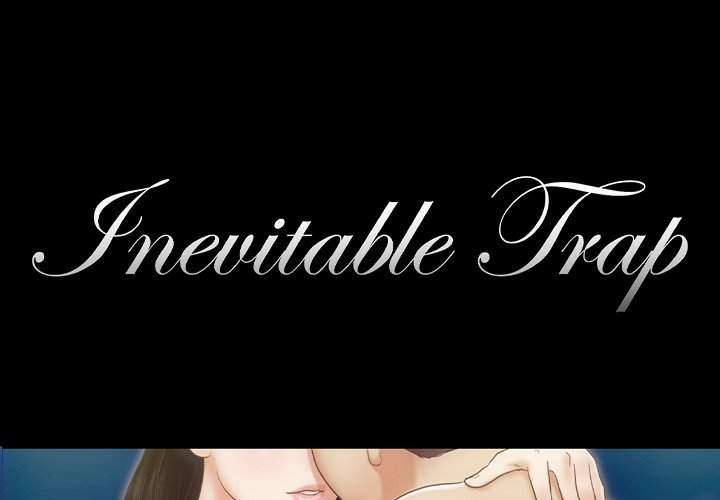 Inevitable Trap Chapter 40 Page 1