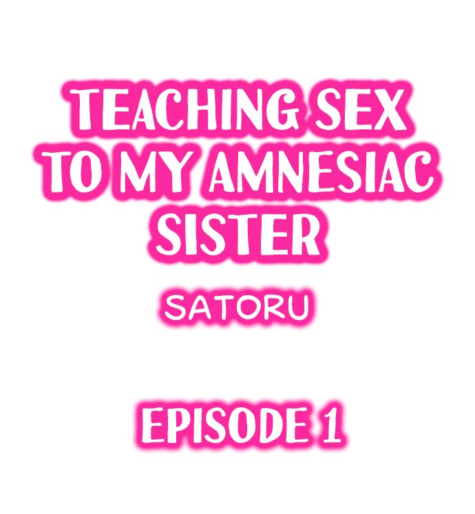 My Sister Has Amnesia – What's Sex? Chapter 1 Page 1