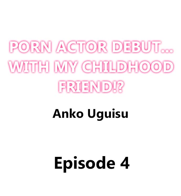 Porn Actor Debut…With My Childhood Friend!? Chapter 4 Page 1