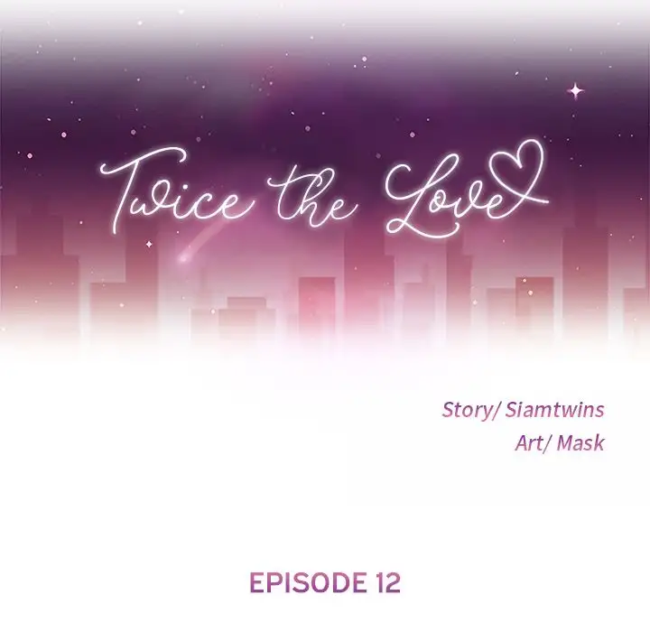 Twice the Love Chapter 12 Page 13