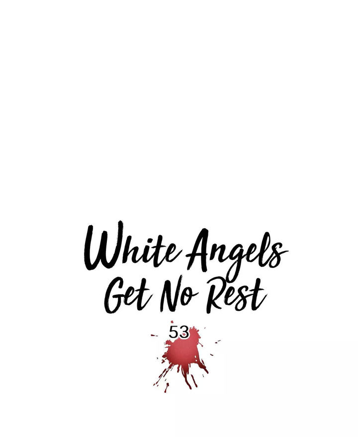 White Angels Get No Rest Chapter 53 Page 21