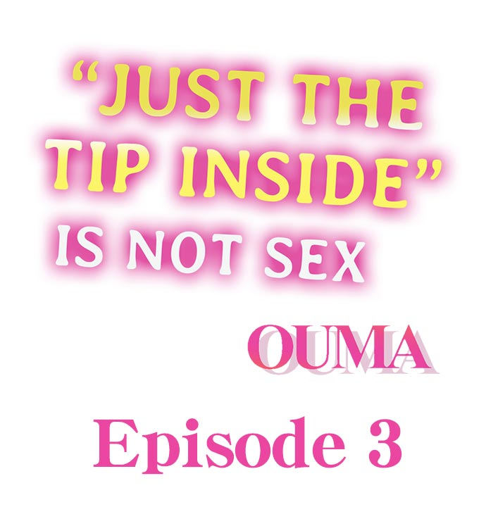 “Just The Tip Inside” is Not Sex Chapter 3 Page 1