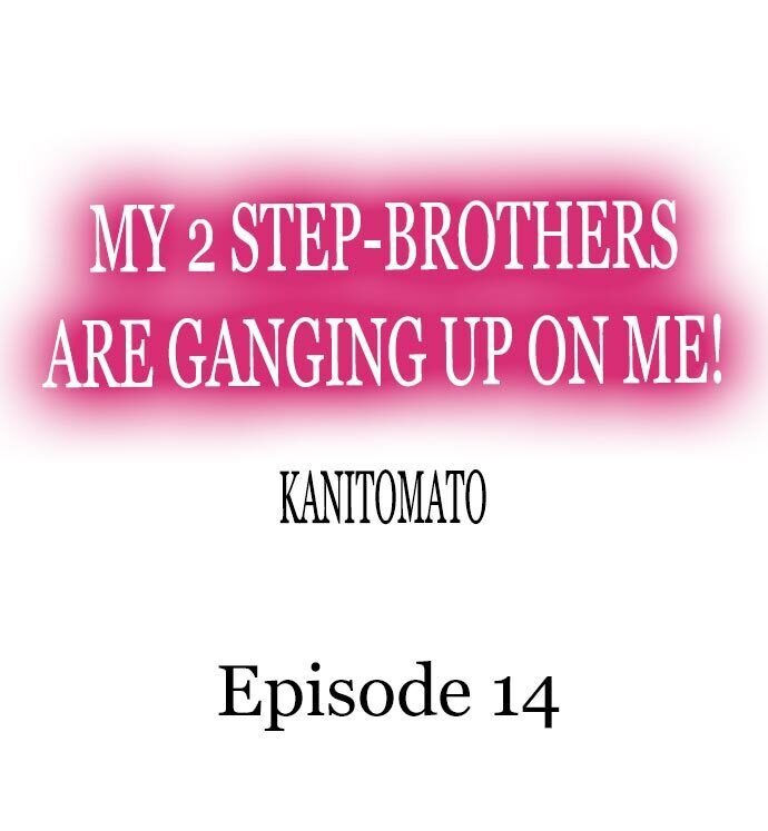 My 2 Step-Brothers are Ganging Up on Me! Chapter 14 Page 1