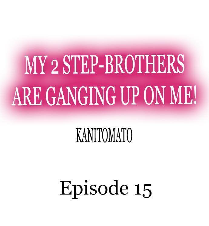 My 2 Step-Brothers are Ganging Up on Me! Chapter 15 Page 1