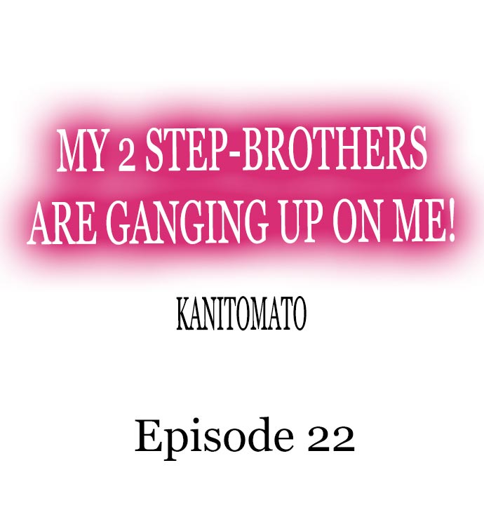 My 2 Step-Brothers are Ganging Up on Me! Chapter 22 Page 1