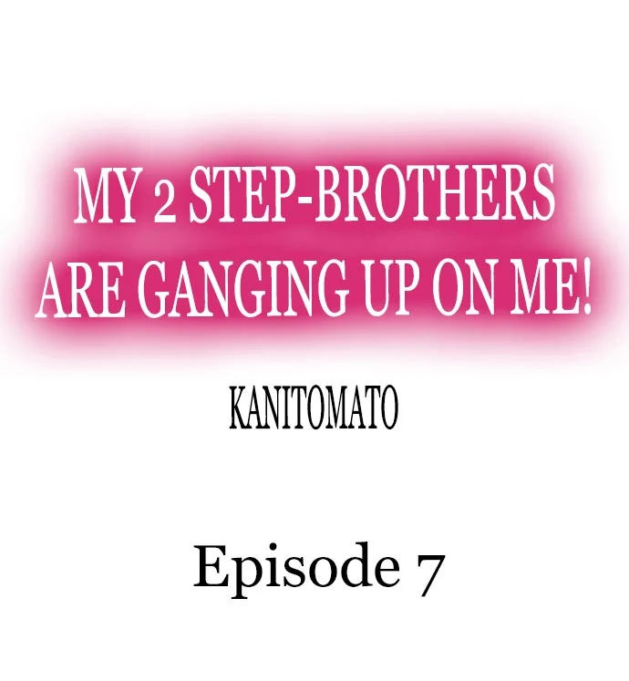 My 2 Step-Brothers are Ganging Up on Me! Chapter 7 Page 1