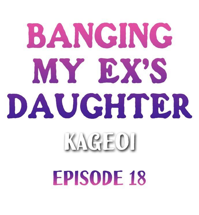 Banging My Ex's Daughter Chapter 18 Page 1