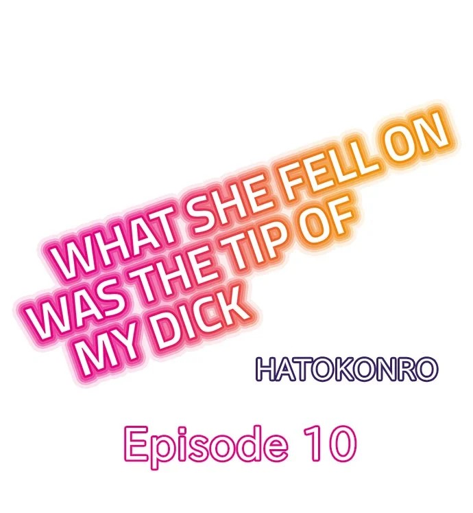 What She Fell On Was The Tip Of My Dick Chapter 10 Page 1