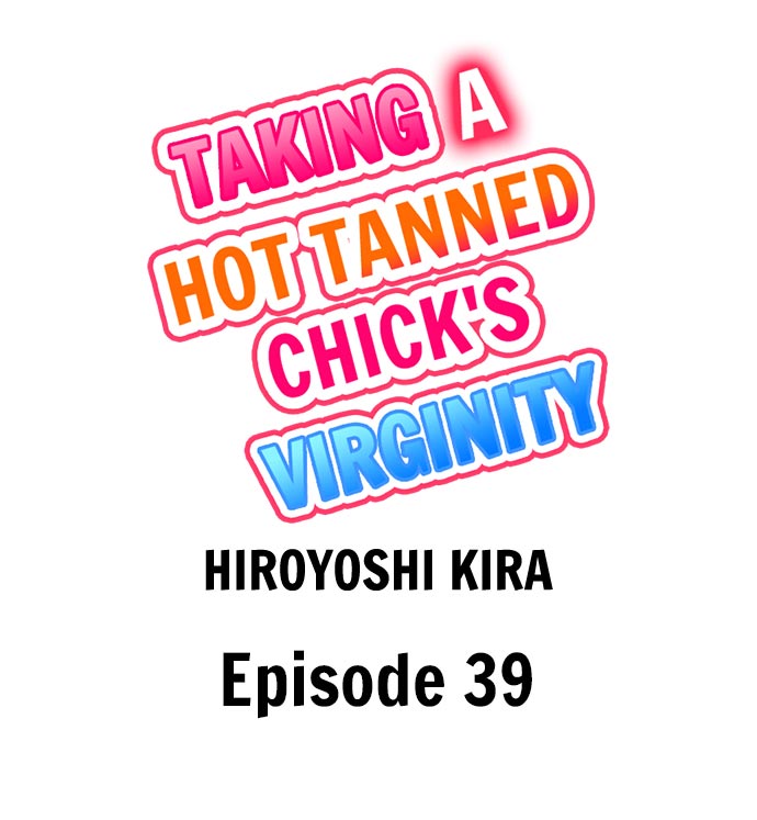 Taking a Hot Tanned Chick’s Virginity Chapter 39 Page 1