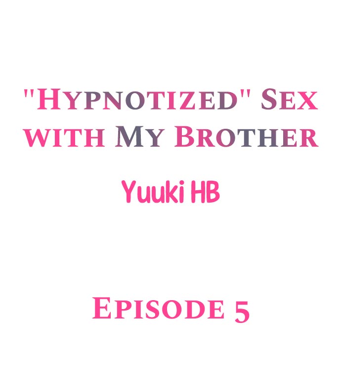 “Hypnotized” Sex with My Brother Chapter 5 Page 1