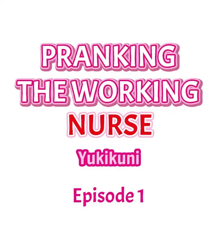 Pranking the Working Nurse Chapter 1 Page 1