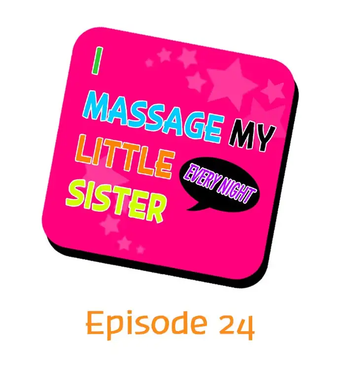 I Massage My Sister Every Night Chapter 24 Page 1
