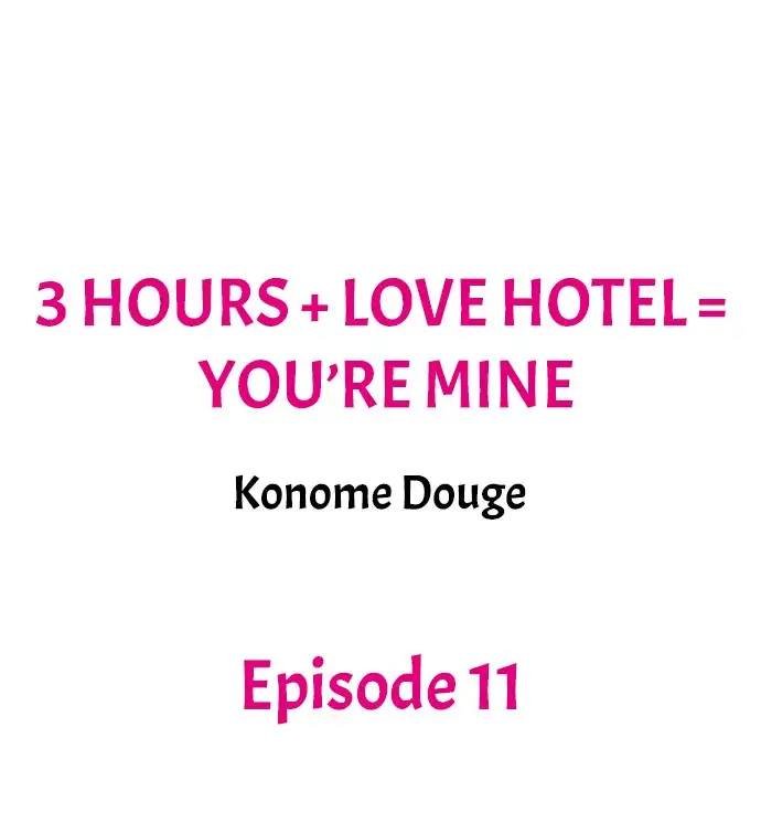 3 Hours + Love Hotel = You’re Mine Chapter 11 Page 1