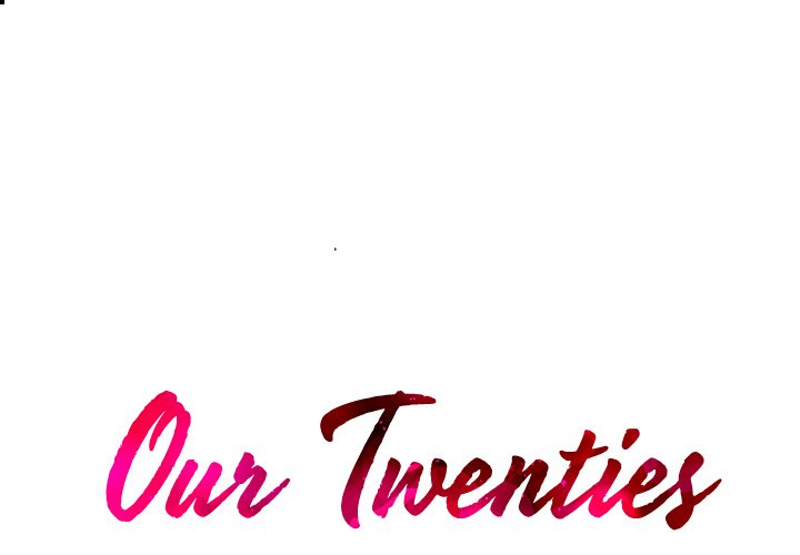 Our Twenties Chapter 44 Page 1