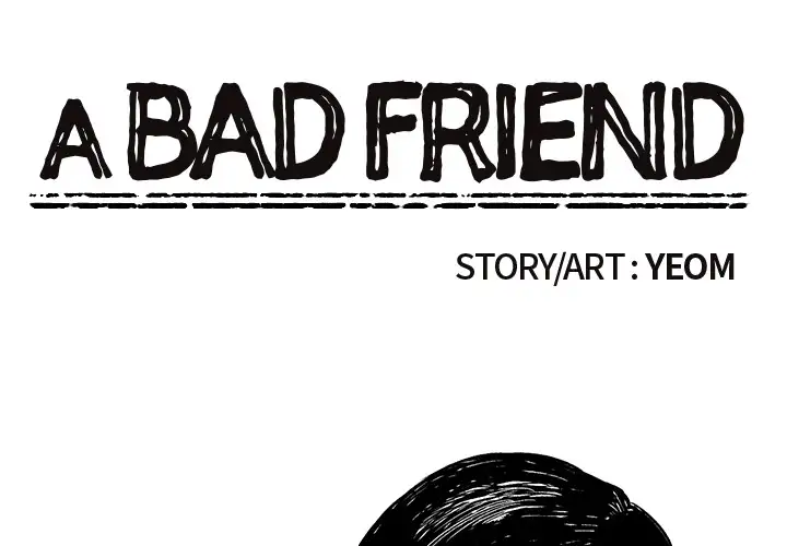 A Bad Friend Chapter 5 Page 1