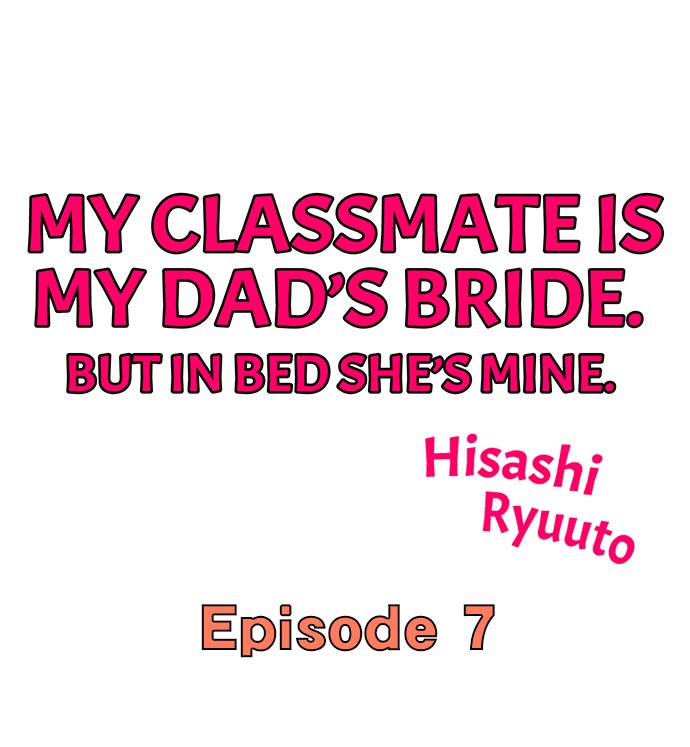 My Classmate is My Dad’s Bride, But in Bed She’s Mine. Chapter 7 Page 1