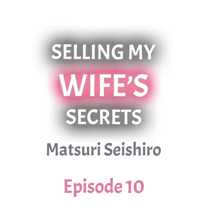 Selling My Wife’s Secrets Chapter 10 Page 1