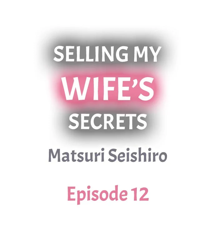 Selling My Wife’s Secrets Chapter 12 Page 1