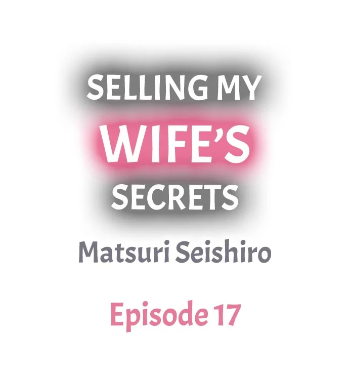 Selling My Wife’s Secrets Chapter 17 Page 1