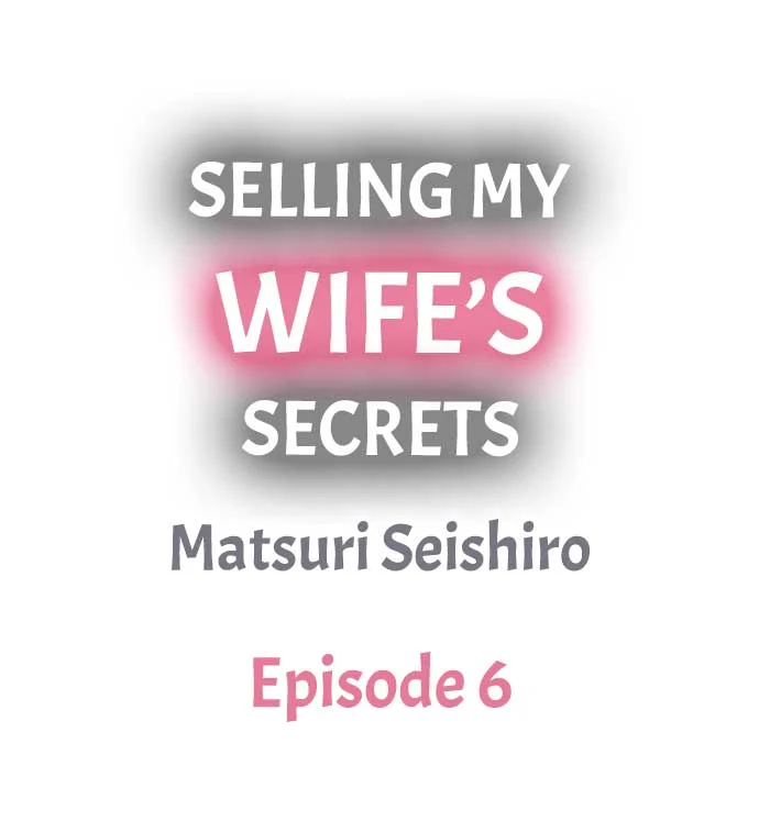 Selling My Wife’s Secrets Chapter 6 Page 1