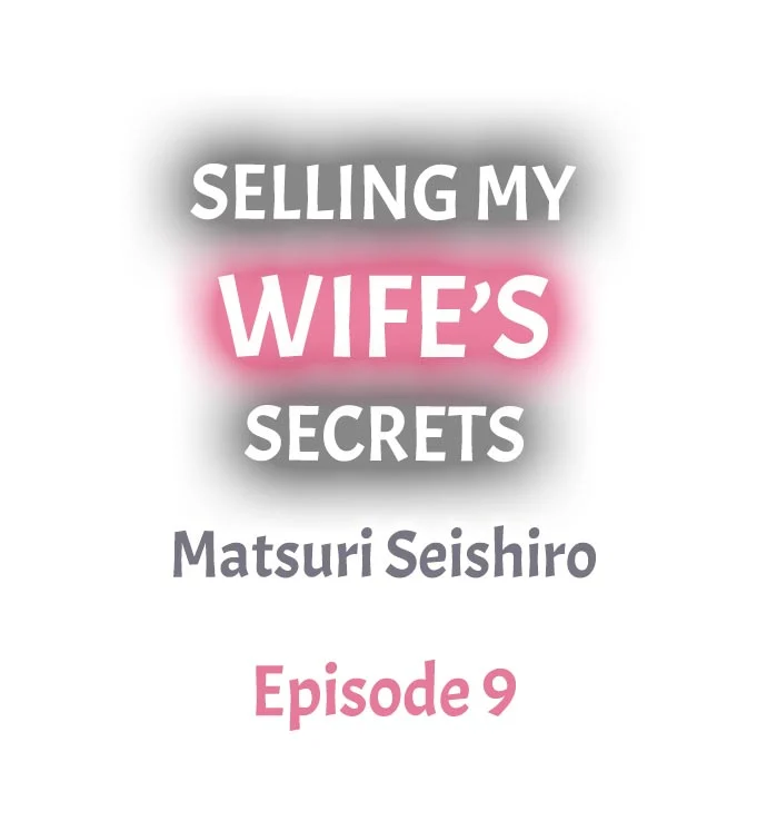 Selling My Wife’s Secrets Chapter 9 Page 1