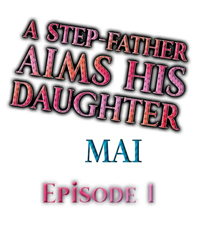 A Step-Father Aims His Daughter Chapter 1 Page 1