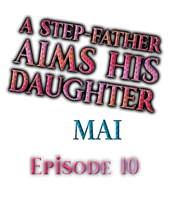 A Step-Father Aims His Daughter Chapter 10 Page 1