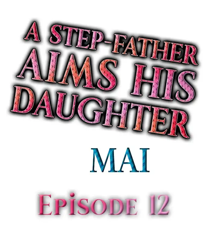 A Step-Father Aims His Daughter Chapter 12 Page 1