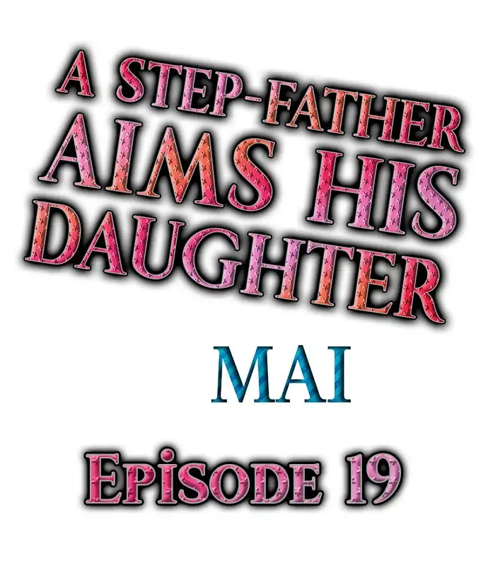 A Step-Father Aims His Daughter Chapter 19 Page 1
