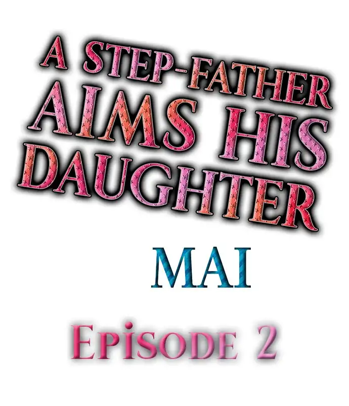 A Step-Father Aims His Daughter Chapter 2 Page 1