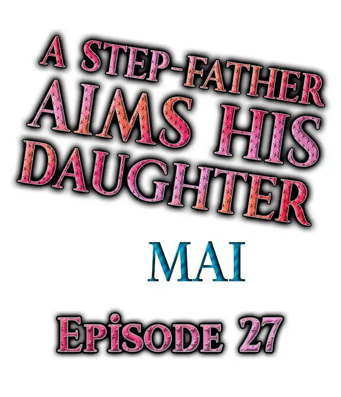 A Step-Father Aims His Daughter Chapter 27 Page 1