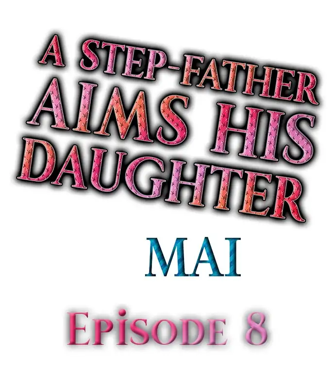 A Step-Father Aims His Daughter Chapter 8 Page 1
