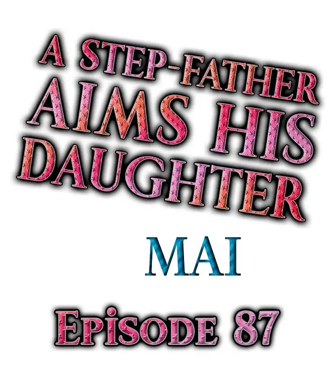 A Step-Father Aims His Daughter Chapter 87 Page 1