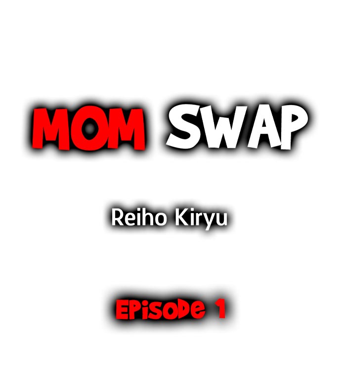 Mom Swap Chapter 1 Page 1