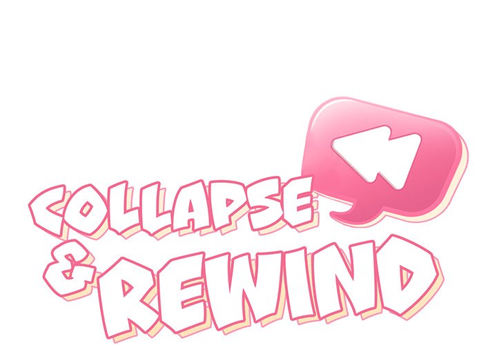 Collapse & Rewind Chapter 14 Page 2