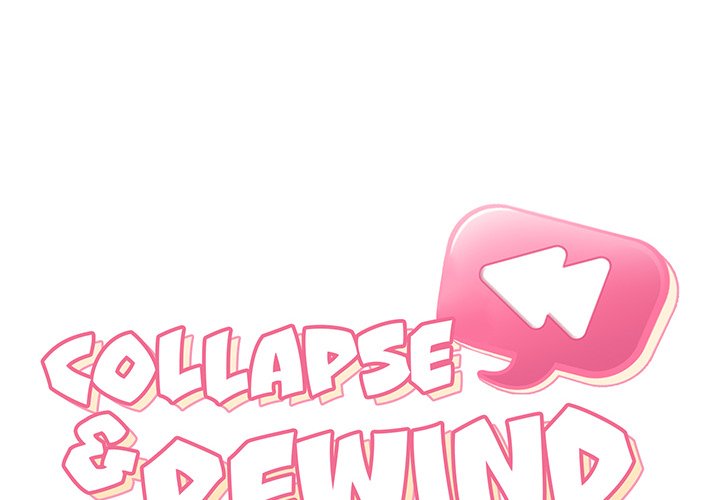 Collapse & Rewind Chapter 17 Page 2