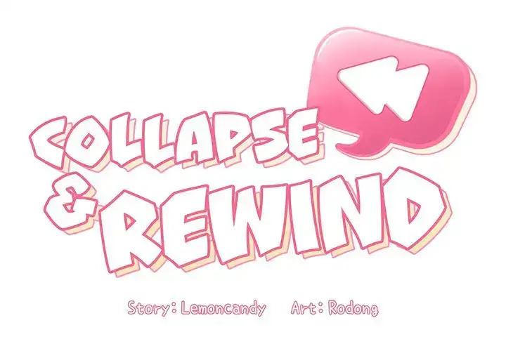 Collapse & Rewind Chapter 7 Page 2