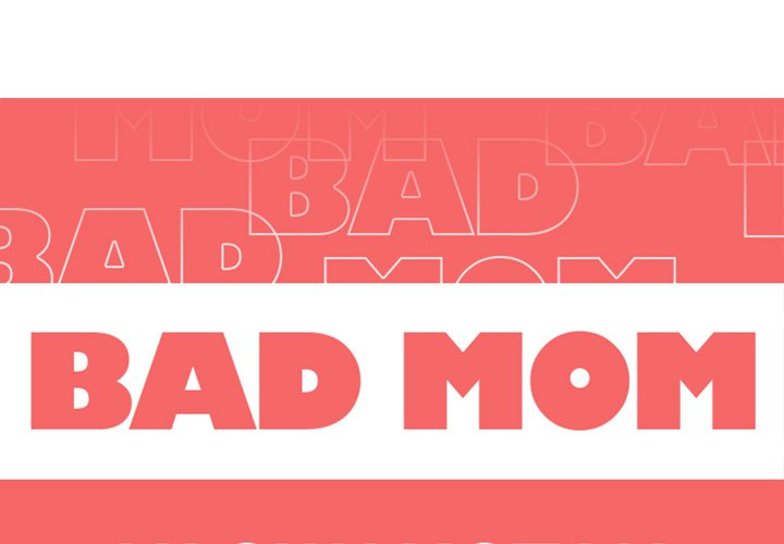 Bad Mom Chapter 11 Page 1
