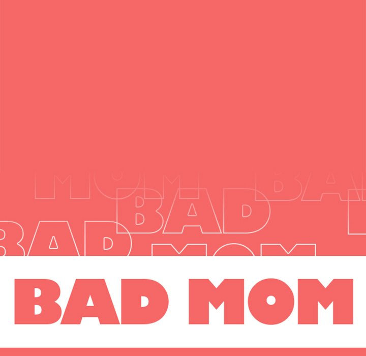 Bad Mom Chapter 17 Page 10