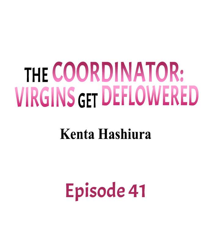 The Coordinator: Virgins Get Deflowered Chapter 41 Page 1