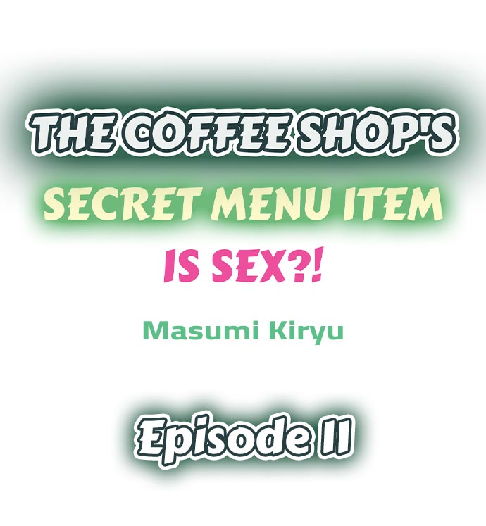 The Coffee Shop's Secret Menu Item is Sex?! Chapter 11 Page 1
