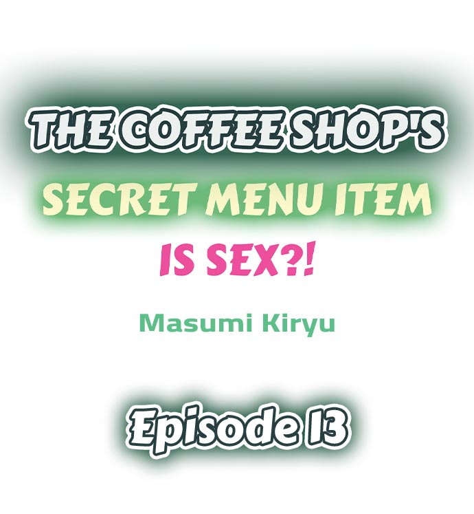 The Coffee Shop's Secret Menu Item is Sex?! Chapter 13 Page 1